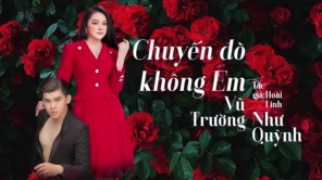 Chuyến đò không em - Nguyễn Vũ Trường, Như Quỳnh