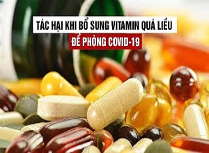 Tác hại khi bổ sung vitamin quá liều để phòng Covid-19