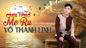 Cánh Võng Mẹ Ru - Võ Thanh Linh
